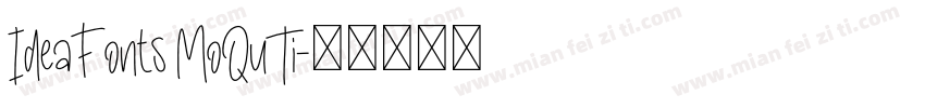 IdeaFonts MoQuTi字体转换